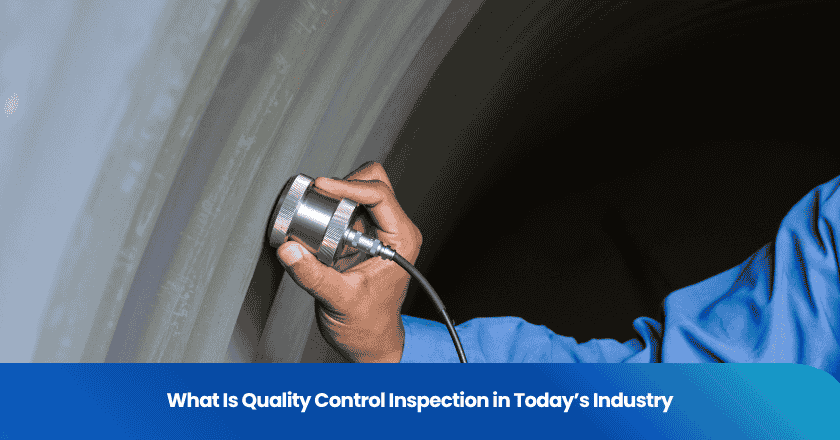 What Is Quality Control Inspection in Today's Industry