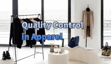 Quality Control in Apparel: Safeguarding Standards and Enhancing Trust