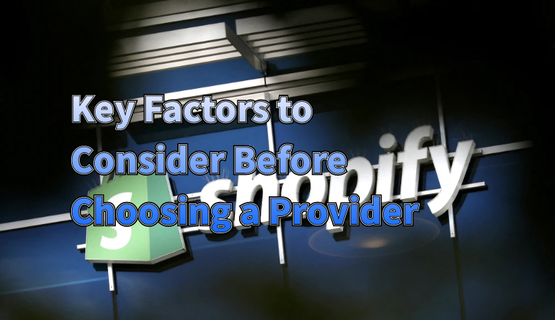 Shopify_Inspection_Services_Key_Factors_to_Consider_Before_Choosing_a_Provider.png