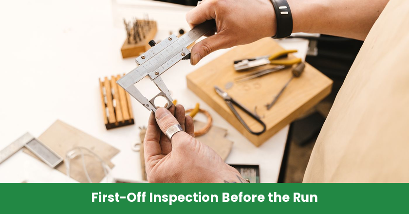 First-Off Inspection at Line Start: Catch Setup Errors Before They Multiply
