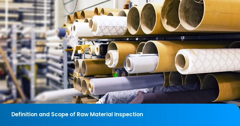 Definition and Scope of Raw Material Inspection