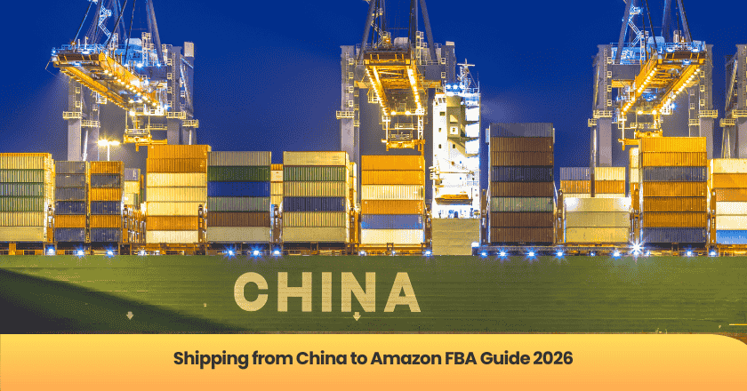 Shipping from China to Amazon FBA Guide 2026