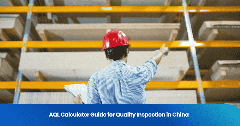 AQL Calculator Guide for Quality Inspection in China