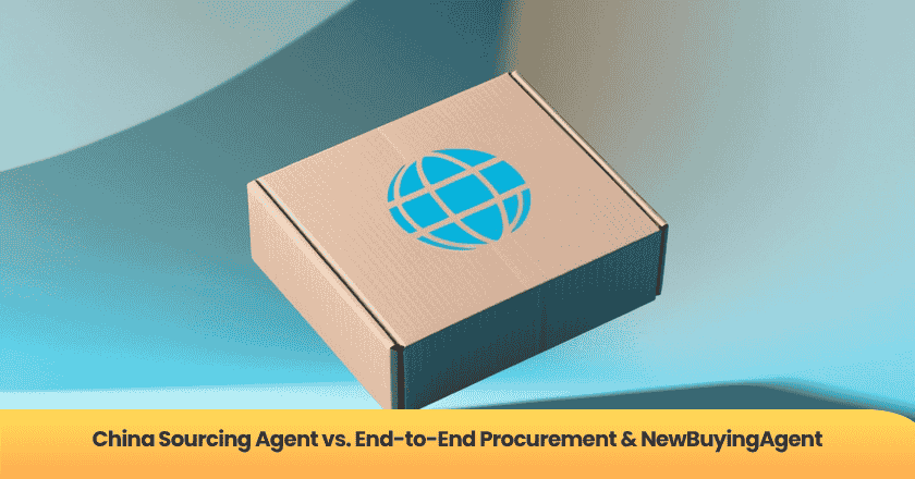 China Sourcing Agent vs. End-to-End Procurement & NewBuyingAgent 