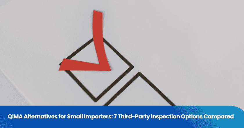 QIMA Alternatives for Small Importers: 7 Third-Party Inspection Options Compared