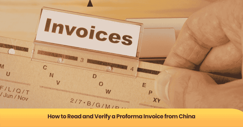 How to Read and Verify a Proforma Invoice from China