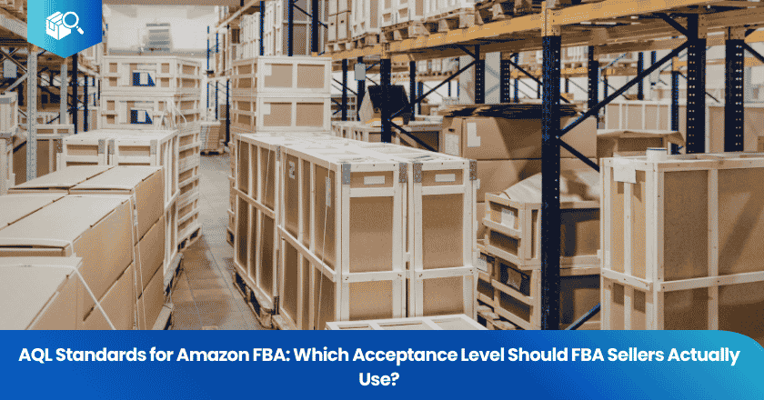 AQL Standards for Amazon FBA: Which Acceptance Level Should FBA Sellers Actually Use?