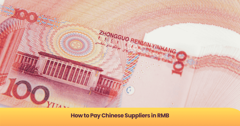 How to Pay Chinese Suppliers in RMB