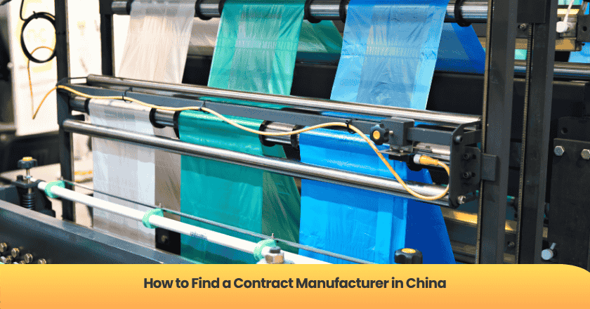 How to Find a Contract Manufacturer in China