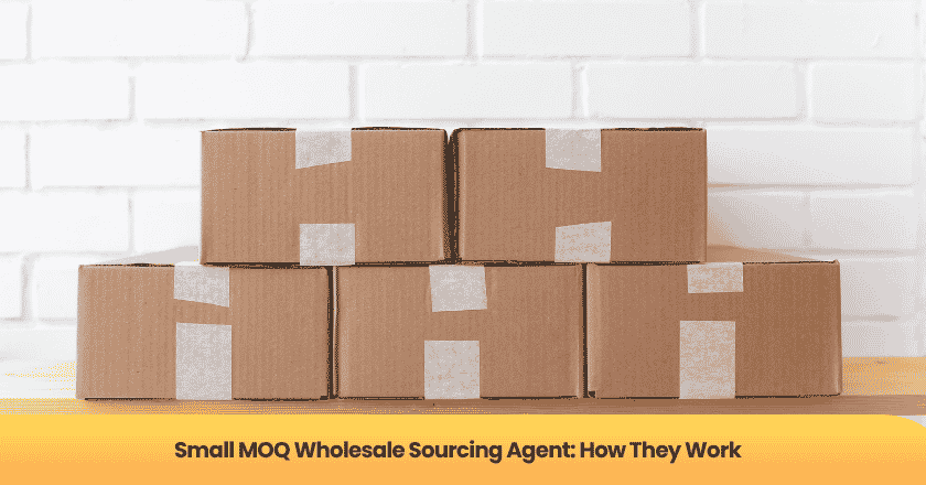Small MOQ Wholesale Sourcing Agent: How They Work