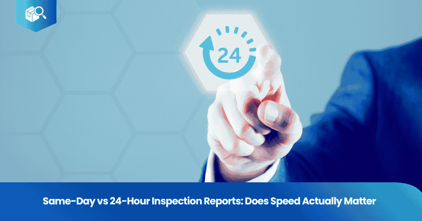 Same-Day vs 24-Hour Inspection Reports: Does Speed Actually Matter