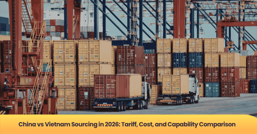 China vs Vietnam Sourcing in 2026: Tariff, Cost, and Capability Comparison