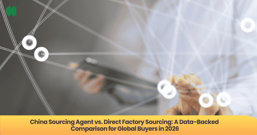 China Sourcing Agent vs. Direct Factory Sourcing: A Data-Backed Comparison for Global Buyers in 2026