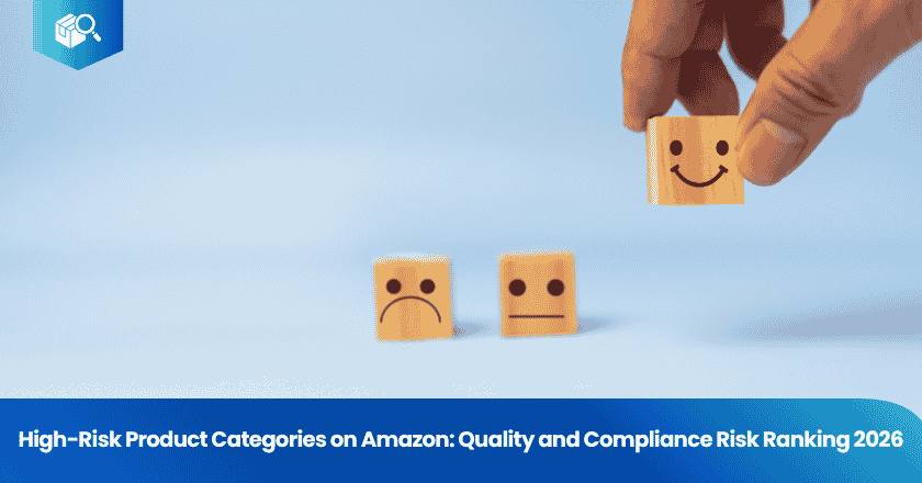 High-Risk Product Categories on Amazon: Quality and Compliance Risk Ranking 2026