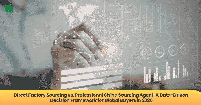 Direct Factory Sourcing vs. Professional China Sourcing Agent: A Data-Driven Decision Framework for Global Buyers in 2026