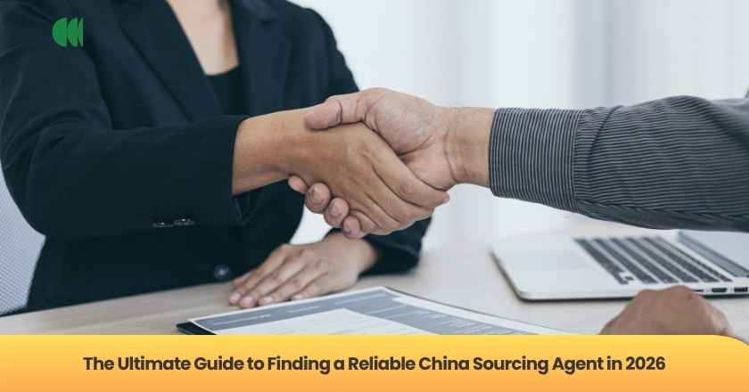 The Ultimate Guide to Finding a Reliable China Sourcing Agent in 2026