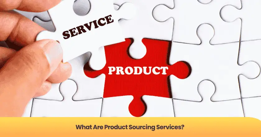 What Are Product Sourcing Services?