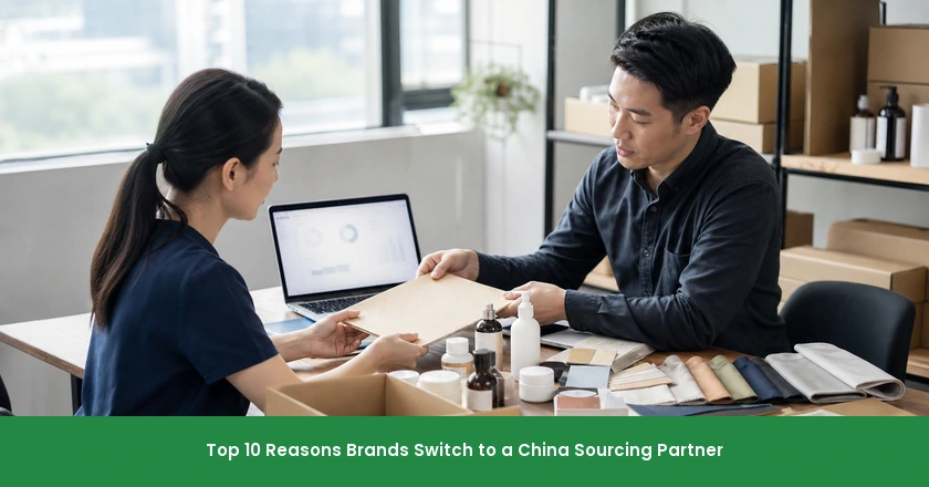 Top 10 Reasons Brands Switch to a China Sourcing Partner