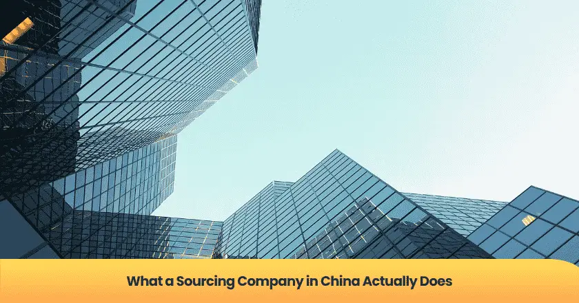 What a Sourcing Company in China Actually Does