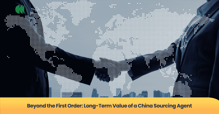 Beyond the First Order: Long-Term Value of a China Sourcing Agent
