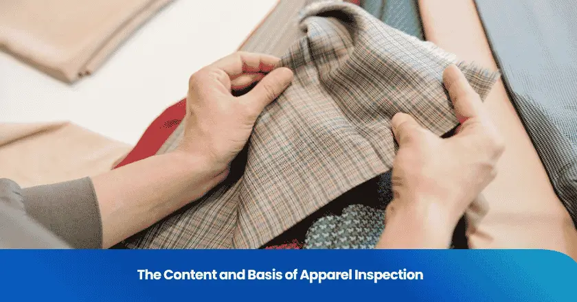 The Content and Basis of Apparel Inspection