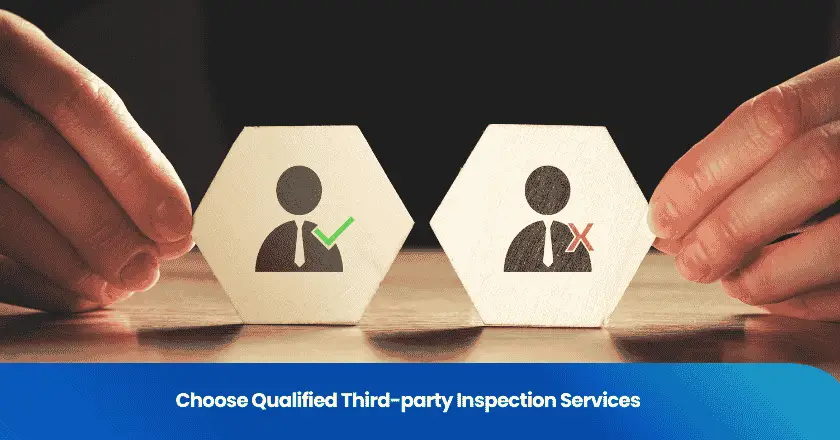 Choose Qualified Third-party Inspection Services