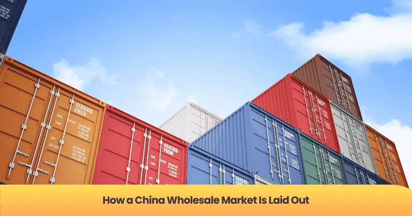 How a China Wholesale Market Is Laid Out
