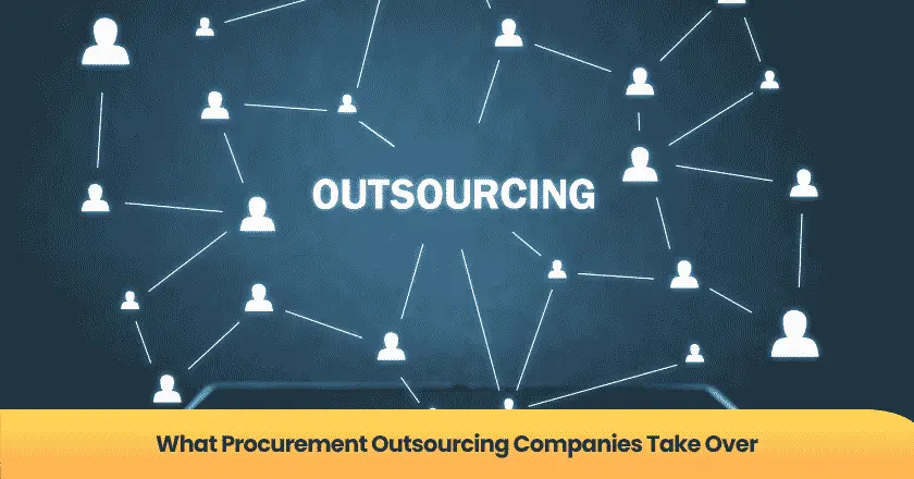 What Procurement Outsourcing Companies Take Over