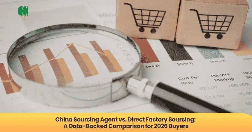 China Sourcing Agent vs. Direct Factory Sourcing: A Data-Backed Comparison for 2026 Buyers