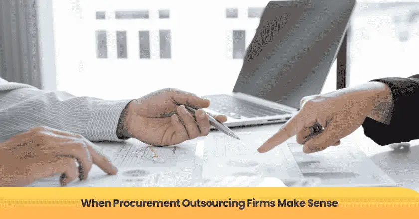 When Procurement Outsourcing Firms Make Sense