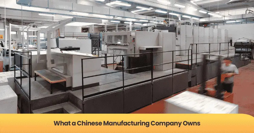 What a Chinese Manufacturing Company Owns