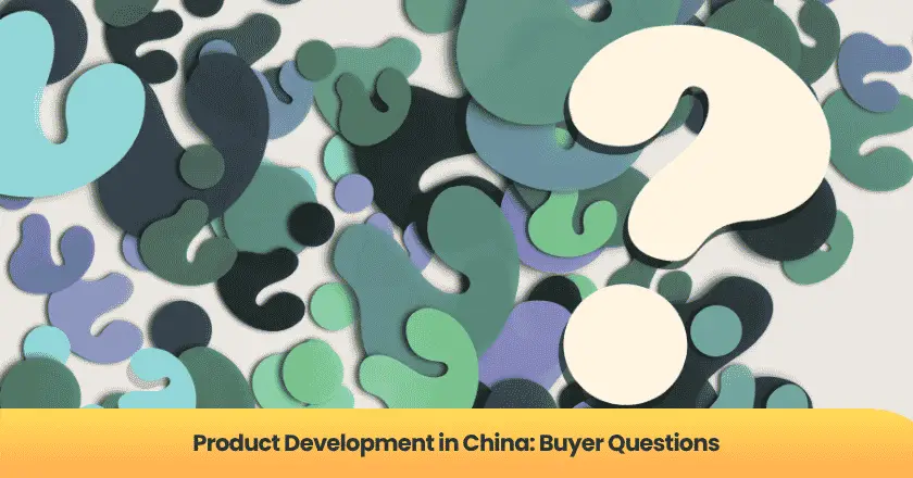 Product Development in China: Buyer Questions