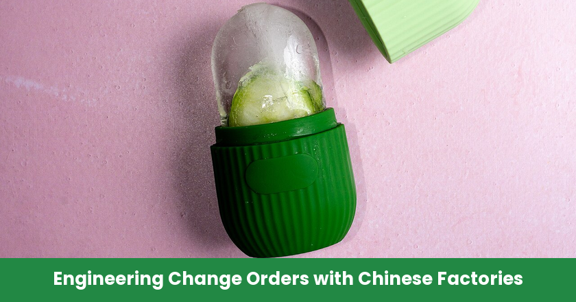 Engineering Change Orders with Chinese Factories: A Buyer-Safe Workflow