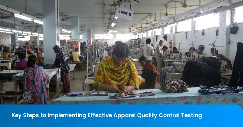 Key Steps to Implementing Effective Apparel Quality Control Testing