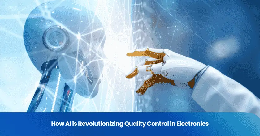 How AI is Revolutionizing Quality Control in Electronics