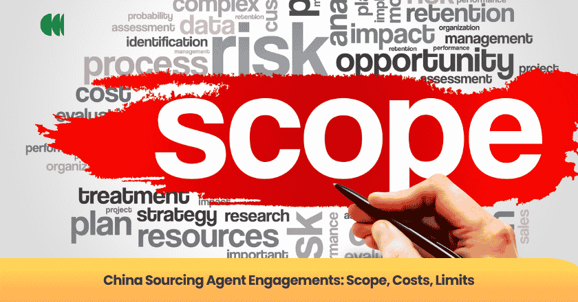 China Sourcing Agent Engagements: Scope, Costs, Limits